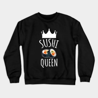 Sushi Queen Crewneck Sweatshirt